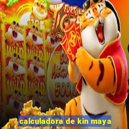 calculadora de kin maya